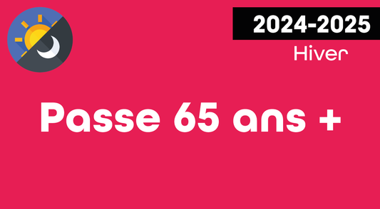 PASSE ILLIMITÉE 65 ANS + (65-99)